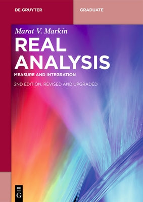 Real Analysis: Measure and Integration by Markin, Marat V.