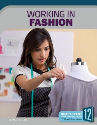 Working in Fashion by Miller, Mirella S.