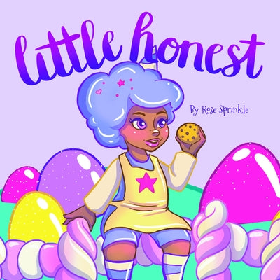 Little Honest by Sprinkle, Rose