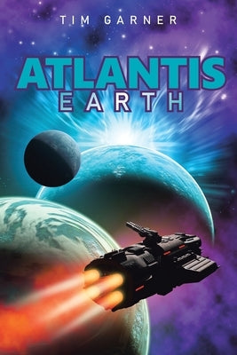 Atlantis: Earth by Garner, Tim