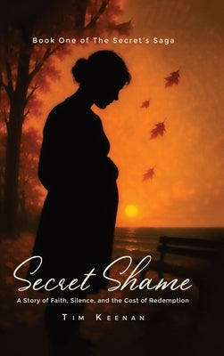 Secret Shame by Keenan, Tim