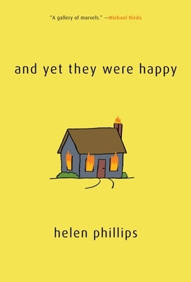 And Yet They Were Happy by Phillips, Helen