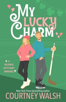 My Lucky Charm by Walsh, Courtney