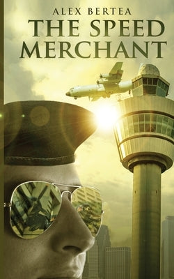 The Speed Merchant by Bertea, Alex