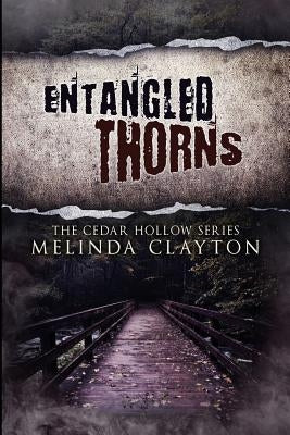 Entangled Thorns by Clayton, Melinda