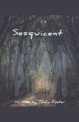 Sesquicent by Foster, Thalia