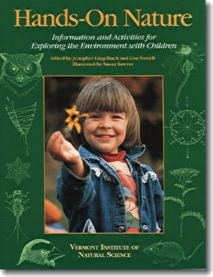 Hands-On Nature: Information and Activities for Exploring the Environment with Children by Lingelbach, Jenepher