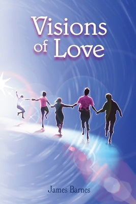 Visions of Love by Barnes, James