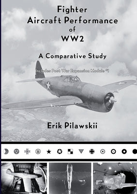 Fighter Aircraft Performance of WW2 by Pilawskii, Erik