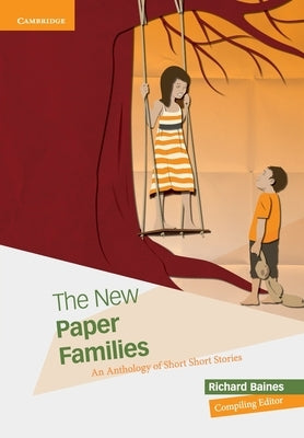 The New Paper Families: An Anthology of Short Short Stories by Baines, Richard