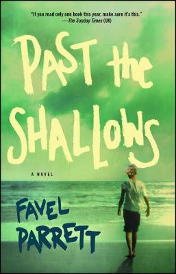 Past the Shallows by Parrett, Favel