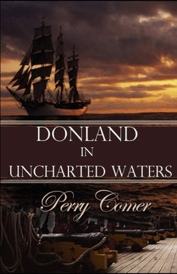 Donland in Uncharted Waters by Comer, Perry
