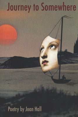 Journey to Somewhere by Hall, Joan