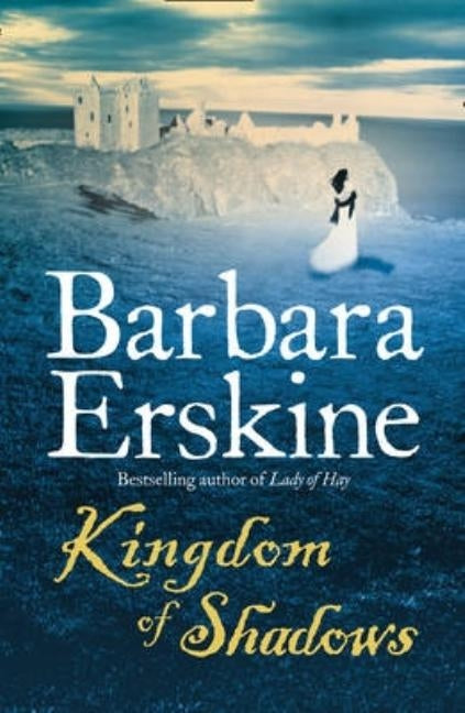 Kingdom of Shadows by Erskine, Barbara