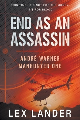 End as an Assassin by Lander, Lex