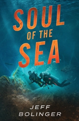 Soul of the Sea by Bolinger, Jeff