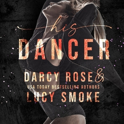His Dancer by Smoke, Lucy