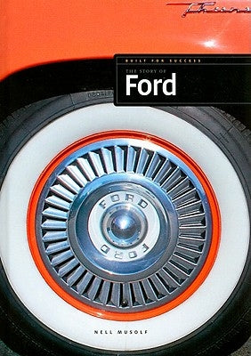 The Story of Ford by Musolf, Nell