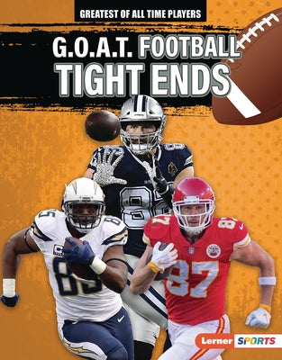 G.O.A.T. Football Tight Ends by Anderson, Josh
