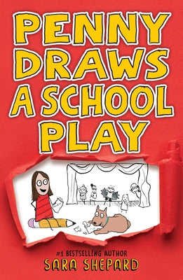 Penny Draws a School Play by Shepard, Sara