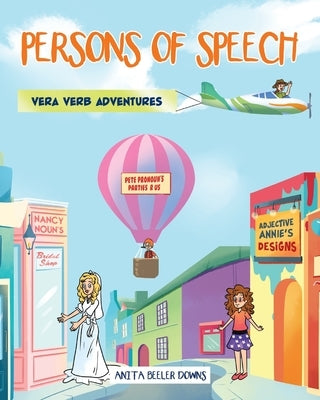 Persons of Speech by Downs, Anita Beeler