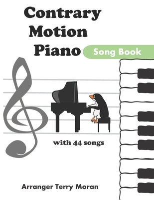 Contrary Motion Piano Song Book by Moran, Terry