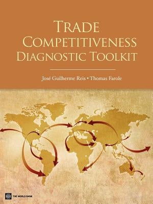Trade Competitiveness Diagnostic Toolkit by Reis, Jose Guilherme