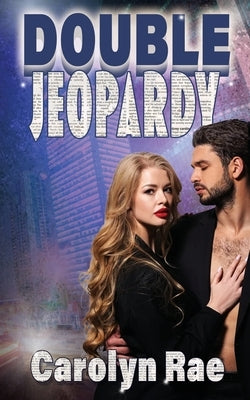 Double Jeopardy by Rae, Carolyn