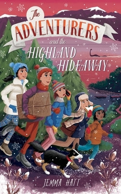 The Adventurers and the Highland Hideaway by Hatt, Jemma