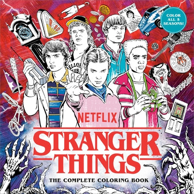 Stranger Things: The Complete Coloring Book (Color All Five Seasons!) by Netflix