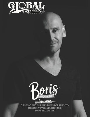 Global Tattoo Magazine by Boris: Chapter III by Harbaruk, Federico