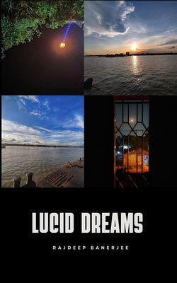 Lucid Dreams by Banerjee, Rajdeep