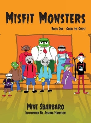 Misfit Monsters by Sbarbaro, Mike