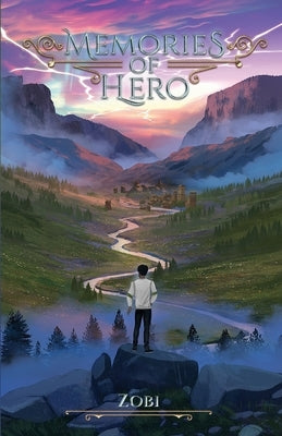 Memories of Hero by Zobi
