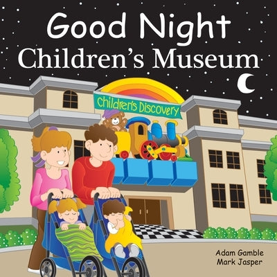 Good Night Children's Museum by Gamble, Adam