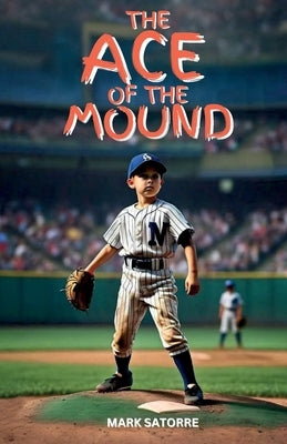 The Ace of the Mound by Satorre, Mark