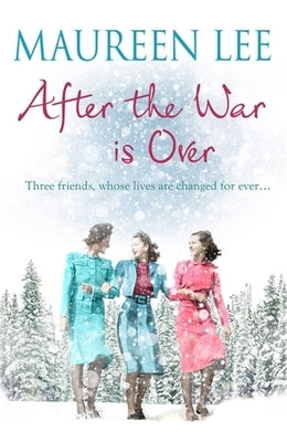 After the War Is Over by Lee, Maureen