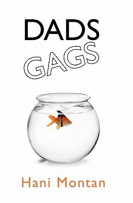 Dads Gags by Montan, Julie