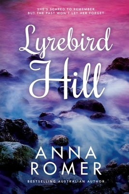Lyrebird Hill by Romer, Anna