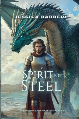 Spirit of Steel by Barberi, Jessica