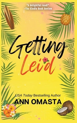 Getting Lei'd by Omasta, Ann