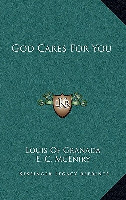 God Cares For You by Granada, Louis Of
