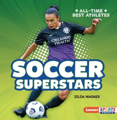 Soccer Superstars by Wagner, Zelda