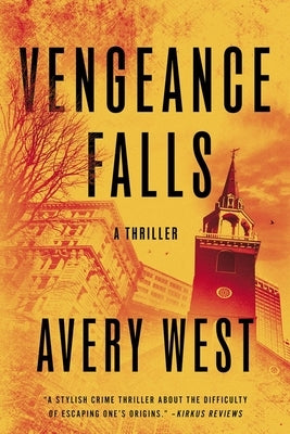 Vengeance Falls: Some Secrets Can't Stay Buried. Some Vengeance Can't Be Stopped. by West, Avery