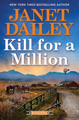 Kill for a Million by Dailey, Janet