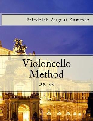 Violoncello Method: Op. 60 by Schulz, Leo