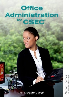 Office Administration for Csec by Jacob, Ann-Margaret