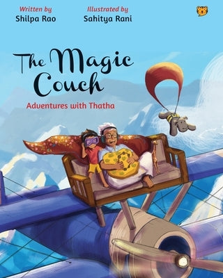 The Magic Couch Adventures with Thatha by Rao, Shilpa