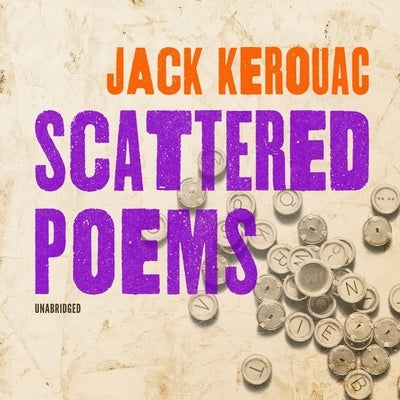 Scattered Poems by Kerouac, Jack