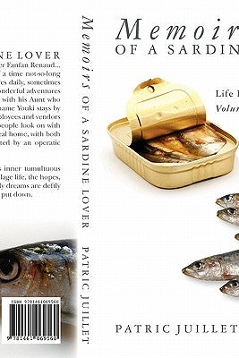 Memoirs of a Sardine Lover: Life Between the Tides Trilogy by Juillet, Patric